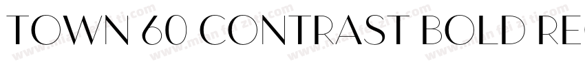 Town 60 Contrast Bold Regular字体转换